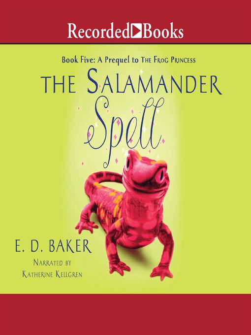 Title details for The Salamander Spell by E.D. Baker - Wait list